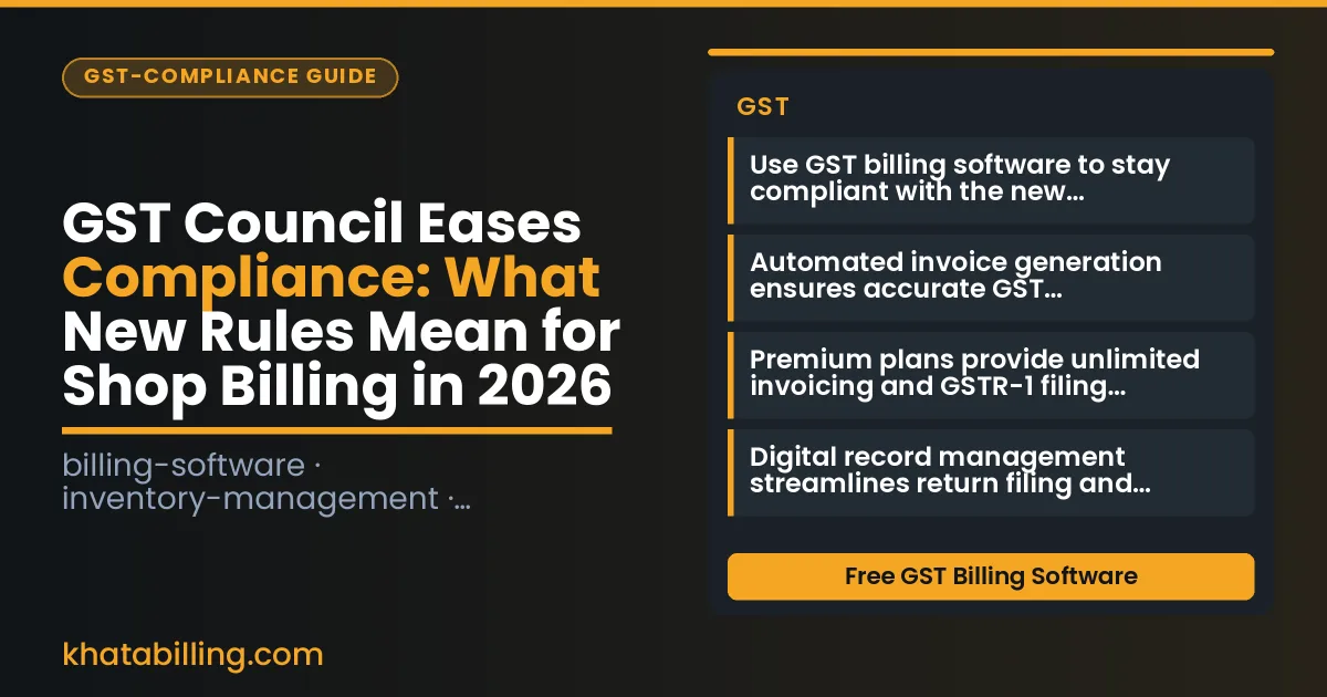 GST Council Eases Compliance: What New Rules Mean for Shop Billing in 2026
